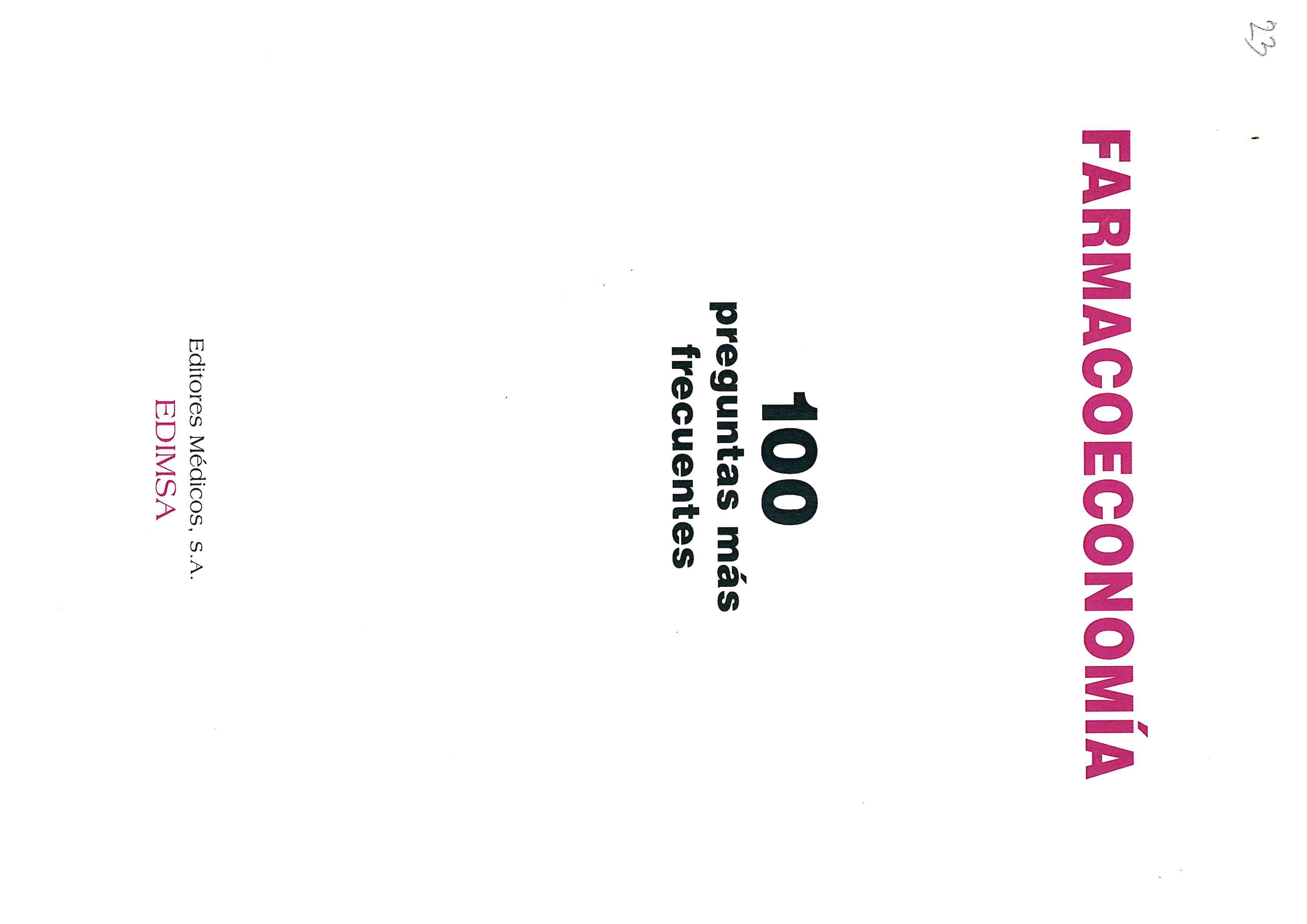 Farmacoeconomía. 100 preguntas más frecuentes
